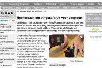 Telegraaf, 6 mei 2010: &#039;Rechtszaak om vingerafdrukken voor paspoort&#039;